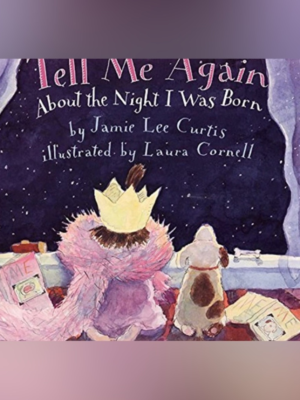 NEW Hardcover Tell Me Again About the Night I was Born - Jamie Lee Curtis